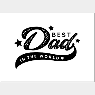 Best Dad in the world Posters and Art